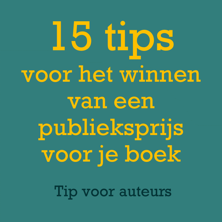 15 Tips voor het winnen van een publieksprijs voor je boek