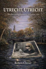 Bekijk deze Boekenkaft van boek Utrecht, Utrecht van Robert Clutier