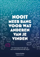 Bekijk deze Boekenkaft van boek Nooit meer bang voor wat anderen van je vinden (E-book) van Simone Donker