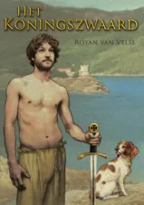 Bekijk deze Boekenkaft van boek Het Koningszwaard van Royan van Velse