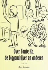 Bekijk deze Boekenkaft van boek Over Tante Ka, de biggendrijver en anderen van Ron Semeijn