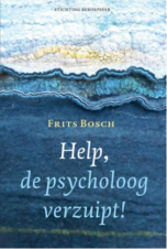 Bekijk deze Boekenkaft van boek Help de psycholoog verzuipt! van Frits Bosch