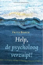 Bekijk deze Boekenkaft van boek Help de psycholoog verzuipt! van Frits Bosch