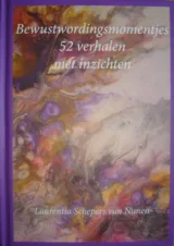 Bekijk deze Boekenkaft van boek Bewustwordingsmomentjes van Laurentia Schepers van Nunen