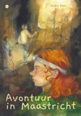 Bekijk deze Boekenkaft van boek Avontuur in Maastricht van Saskia Boer