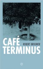 Bekijk deze Boekenkaft van boek Café Terminus van Robert Brouwer