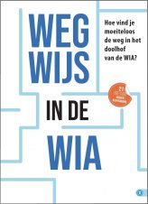 Bekijk deze Boekenkaft van boek Wegwijs in de WIA van Nicoline van Klaveren