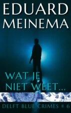 Bekijk deze Boekenkaft van boek Wat je niet weet... van Eduard Meinema