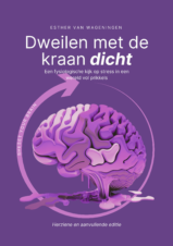 Bekijk deze Boekenkaft van boek Dweilen met de kraan dicht van Esther van Wageningen