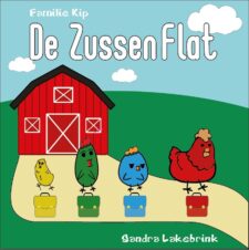 Bekijk deze Boekenkaft van boek Familie Kip; De Zussenflat van Sandra Lakebrink