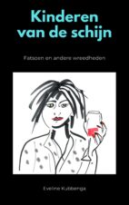 Bekijk deze Boekenkaft van boek Kinderen van de schijn van Eveline Kubbenga
