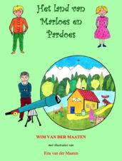 Bekijk deze Boekenkaft van boek Het land van Marloes en Pardoes van Wim van der Maaten