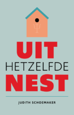 Bekijk deze Boekenkaft van boek Uit hetzelfde nest van Judith Schoemaker