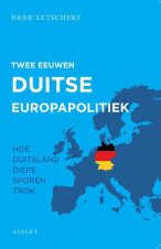 Bekijk deze Boekenkaft van boek Twee eeuwen Duitse Europapolitiek van Henk Letschert