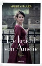 Bekijk deze Boekenkaft van boek De kracht van Amélie van Marlies Kruijer