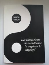 Bekijk deze Boekenkaft van boek Het Hindoeïsme en Boeddhisme in vogelvlucht uitgelegd van Bindasingh