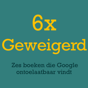 Bekijk deze afbeelding van 6 Boeken die Google ontoelaatbaar vindt op Bestelbijdeauteur.nl
