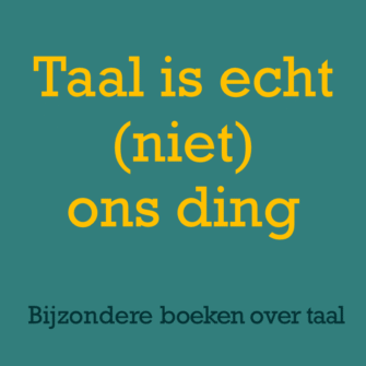 Bekijk deze afbeelding van Bijzondere boeken over taal op Bestelbijdeauteur.nl