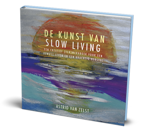Bekijk deze Boekenkaft van De kunst van slow living van Astrid van Zelst