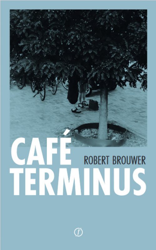 Bekijk deze Boekenkaft van Café Terminus van Robert Brouwer