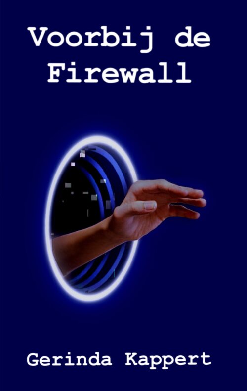Bekijk deze Boekenkaft van Voorbij de Firewall van Gerinda Kappert