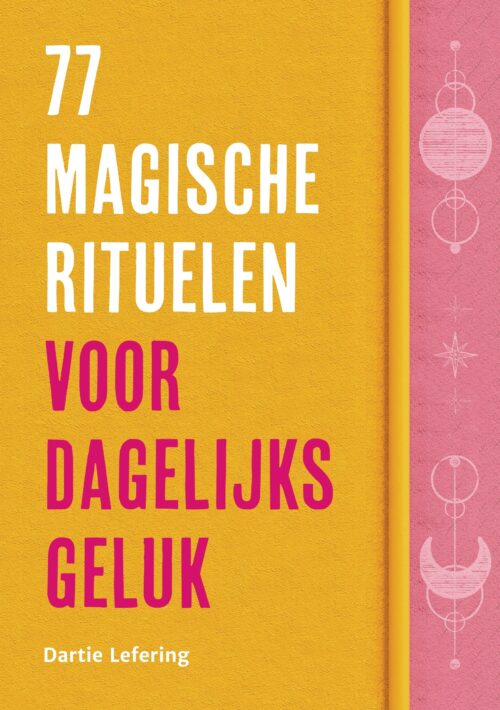 Bekijk deze Boekenkaft van 77 magische rituelen voor dagelijks geluk van Dartie Lefering