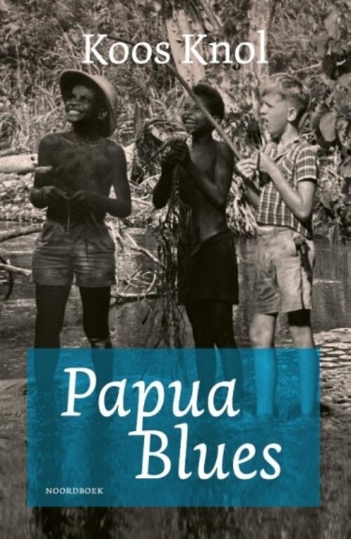 Bekijk deze Boekenkaft van Papua Blues van Koos Knol